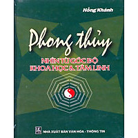 Phong Thủy Nhìn Từ Góc Độ Khoa Học Và Tâm Linh
