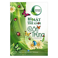 Khơi Nguồn Tri Thức – Bí Mật Của Thế Giới Côn Trùng