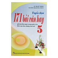 Tuyển Chọn 171  Bài Văn Hay Lớp 5