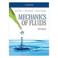 Mechanics Of Fluids, SI Edition