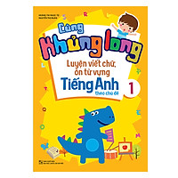 Cùng Khủng Long Luyện Viết Chữ, Ôn Từ Vựng Tiếng Anh Theo Chủ Đề 1