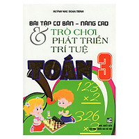 Bài Tập Cơ Bản – Nâng Cao Và Trò Chơi Phát Triển Trí Tuệ Toán 3