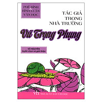 Tác Giả Trong Nhà Trường – Vũ Trọng Phụng