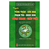 Truyện Tống Trân – Cúc Hoa, Phạm Tải – Ngọc Hoa, Thoại Khanh – Châu Tuấn (Truyện Nôm Khuyết Danh)