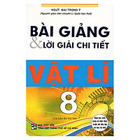 Bài Giảng Và Lời Giải Chi Tiết Vật Lí 8