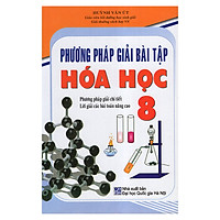 Phương Pháp Giải Bài Tập Hóa Học 8