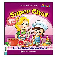 Super Chef - Con Trở Thành Siêu Đầu Bếp - Tập 3 (Món Ăn Từ Thịt Lợn)