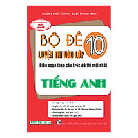 Bộ Đề Luyện Thi Vào Lớp 10 – Môn Tiếng Anh