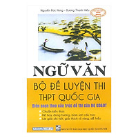 Bộ Đề Luyện Thi THPT Quốc Gia – Ngữ Văn