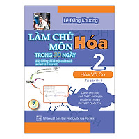 Làm Chủ Môn Hoá Trong 30 Ngày: Hóa Vô Cơ (Tập 2) - Tái Bản Lần 3
