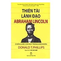 Thiên Tài Lãnh Đạo Abraham Lincoln
