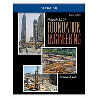 Principles Of Foundation Engineering, SI Edition