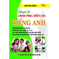 Chuyên Đề Chinh Phục Điểm Cao Tiếng Anh