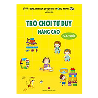 Trò Chơi Tư Duy – Nâng Cao (Dành Cho Trẻ 5-6 Tuổi)