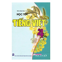 Học Tốt Tiếng Việt Lớp 4 – Tập 2