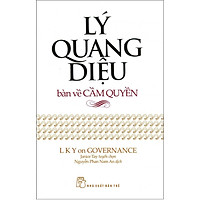 Lý Quang Diệu Bàn Về Cầm Quyền