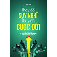 Thay Đổi Suy Nghĩ, Thay Đổi Cuộc Đời