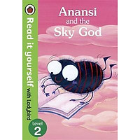 Anansi and the Sky God: Read it Yourself with Ladybird (Hardback)