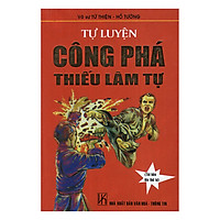Tự Luyện Công Phá Thiếu Lâm Tự