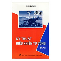 Kỹ Thuật Điều Khiển Tự Động (Tập 2)