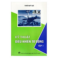Kỹ Thuật Điều Khiển Tự Động (Tập 1)