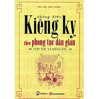 Những Điều Kiêng Kỵ Theo Phong Tục Dân Gian
