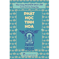 Phật Học Tinh Hoa (Tái Bản 2017)