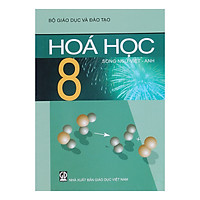 Sách Hóa Học Lớp 8 (Song Ngữ Việt – Anh)