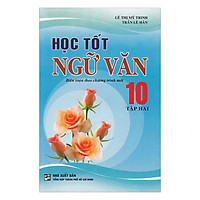 Học Tốt Ngữ Văn Lớp 10 – Tập 2