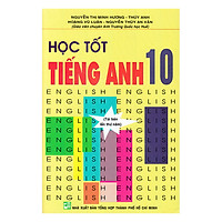 Học Tốt Tiếng Anh 10