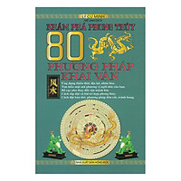 Khám Phá Phong Thủy – 80 Phương Pháp Khai Vận