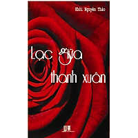 Lạc Giữa Thanh Xuân – Vấp Ngã Cũng Là Một Giá Trị