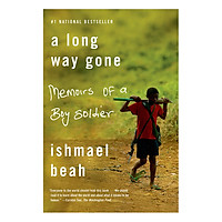 A Long Way Gone: Memoirs Of A Boy Soldier