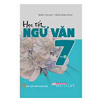 Học Tốt Ngữ Văn Lớp 7 – Tập 2