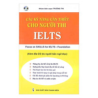 Các Kỹ Năng Cần Thiết Cho Người Thi Ielts (Kèm CD)