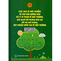 Luật Bảo Vệ Môi Trường Và Văn Bản Hướng Dẫn Xử Lý Vi Phạm Về Môi  Trường, Giải Quyết Bồi Thường Thiệt Hại Đối Với Môi Trường