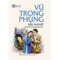 Vũ Trọng Phụng – Tiểu Thuyết (Số Đỏ & Trúng Số Độc Đắc)