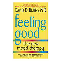 Feeling Good: The New Mood Therapy