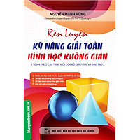 Rèn Luyện Kỹ Năng Giải Toán Hình Học Không Gian