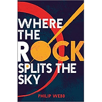 Where The Rock Splits The Sky – Paperback