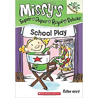 Missy`S Super Duper Royal Deluxe #3: School Play – Paperback