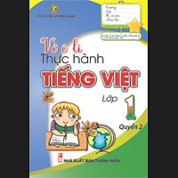Vở Ô Li Thực Hành Tiếng Việt Lớp 1 (Quyển 2) (Tái Bản)