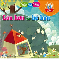 Lớn Hơn Và Bé Hơn – Toán Học Dành Cho Bé Lớp 1