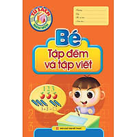 Tủ Sách Mầm Non – Bé Tập Đếm Và Tập Viết