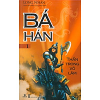 Bá Hán 1 – Thần Trong Võ Lâm