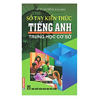 Sổ Tay Kiến Thức Tiếng Anh THCS