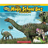 The Magic School Bus Presents: Dinosaurs - Chuyến Xe Khoa Học Kỳ Thú