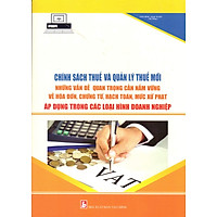 Chính Sách Thuế Mới Và Quản Lý Thuế Mới