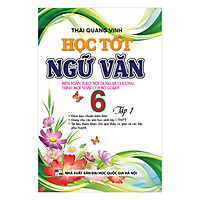 Học Tốt Ngữ Văn Lớp 6 (Tập 1)