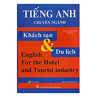 Tiếng Anh Chuyên Ngành Khách Sạn Và Du Lịch